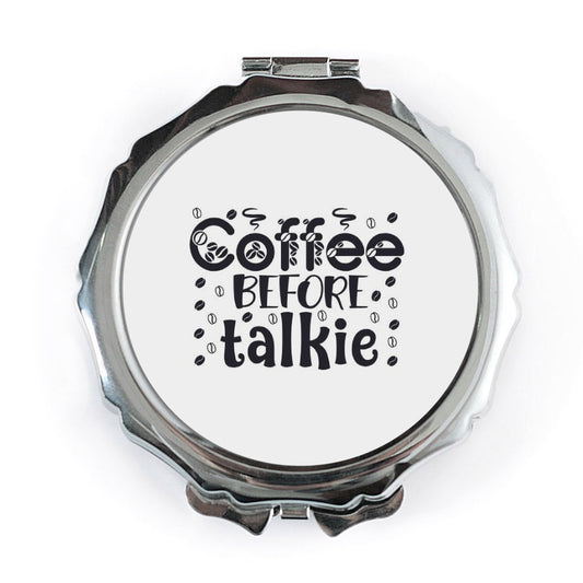 Coffee Before Talkie Pocket Mirror, Funny Coffee Lover Gift, Sarcastic Coffee Quote Mirror, Cute Pocket Mirror for Friends - Tawshia