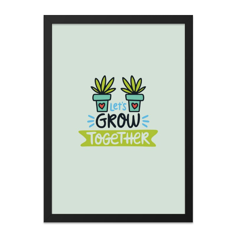 Lets Grow Together Wall Art, Plant Lover Decor, Inspirational Quote Print, Friendship Gift, Motivational Poster, Nursery Art - Tawshia