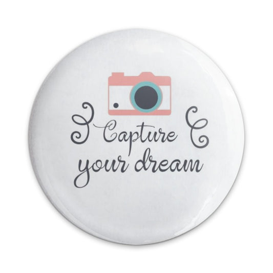 Capture Your Dream Pinback Button, Camera Lover Button, Gift For Photographer, Dream Chaser Button, Inspiration Button, Aesthetic Pin - Tawshia