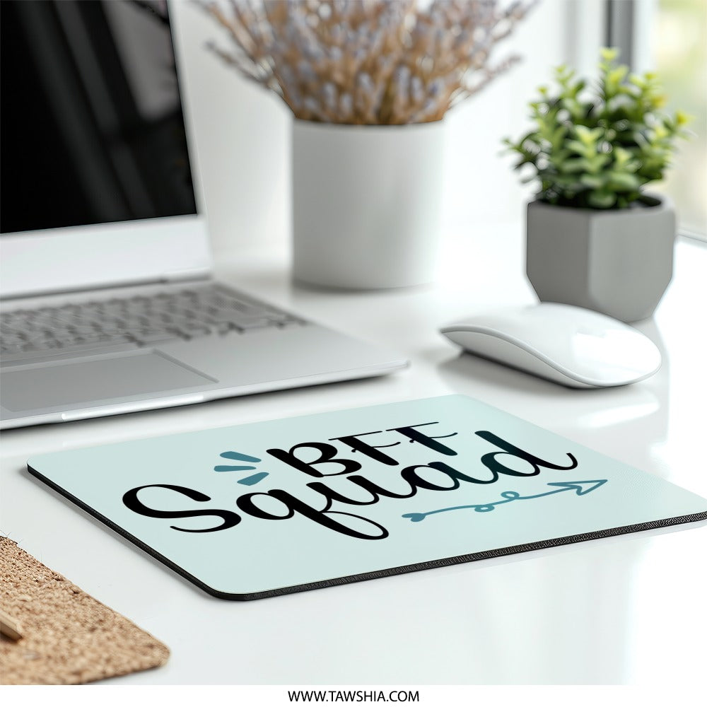 BFF Squad Mouse Pad, Best Friend Gift, Friendship Mousepad, Cute Desk Decor, Office Gift, Squad Goals, Fun Mousepad - Tawshia