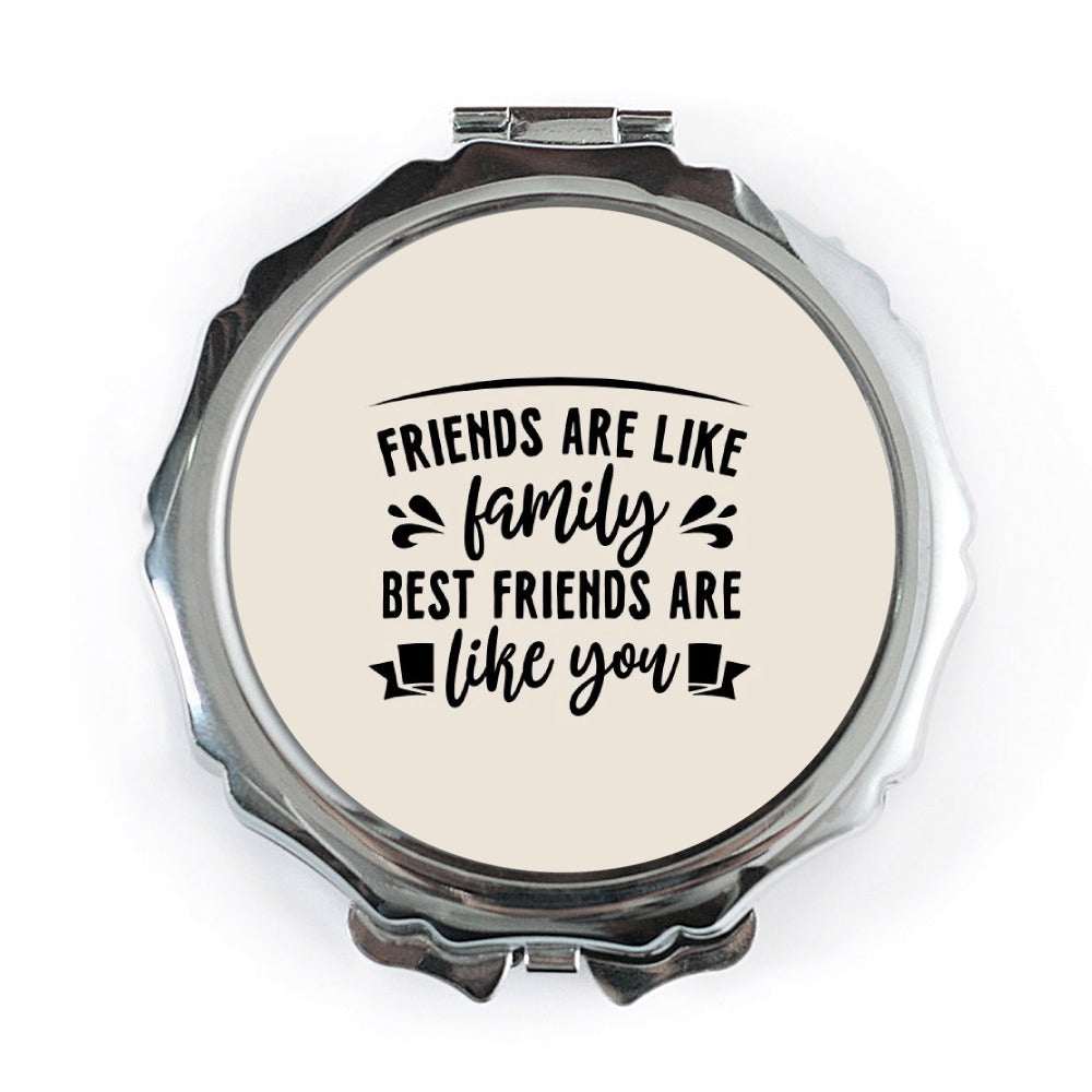 Friends Like Family Pocket Mirror, Best Friend Gift, Friendship Quote Mirror, Personalized Mirror, Travel Mirror, Makeup Mirror - Tawshia