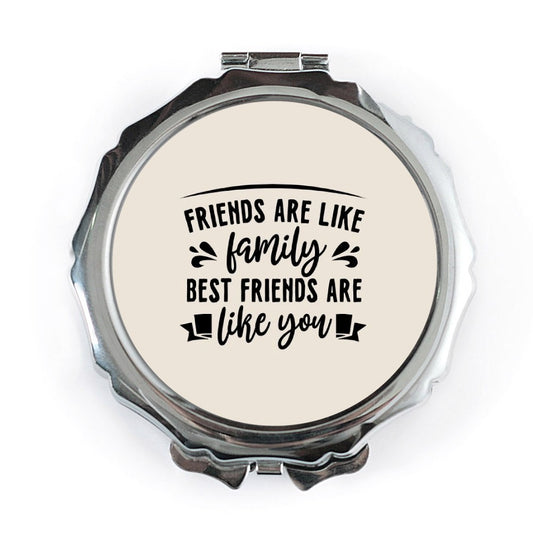 Friends Like Family Pocket Mirror, Best Friend Gift, Friendship Quote Mirror, Personalized Mirror, Travel Mirror, Makeup Mirror - Tawshia