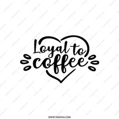 Loyal to Coffee Pillow, Coffee Lover Gift, Caffeine Addict Decor, Home Decor, Pillow For Coffee Enthusiasts, Gift For Her, Gift For Him - Tawshia