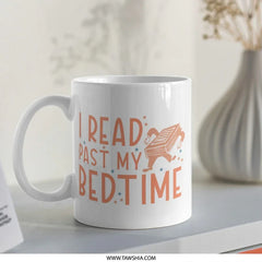 I Read Past My Bedtime Mug, Book Lover Gift, Reading Enthusiast Mug, Funny Reader Mug, Bookworm Present, Gift for Bookish Friend - Tawshia