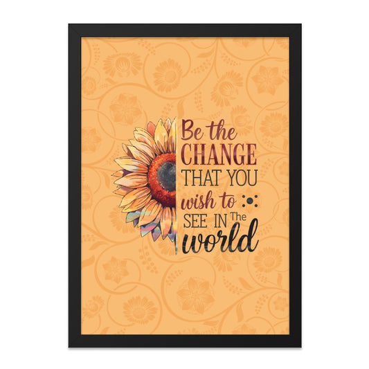 Sunflower Framed Wall Art, Motivational Quote Print, Be The Change, Home Decor, Floral Artwork, Inspirational Gift, Ready to Hang - Tawshia