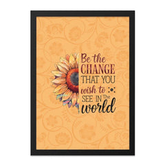 Sunflower Framed Wall Art, Motivational Quote Print, Be The Change, Home Decor, Floral Artwork, Inspirational Gift, Ready to Hang - Tawshia