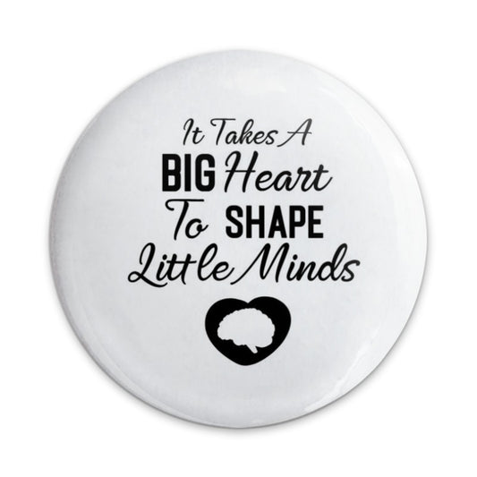 Big Heart Teacher Pinback Button, Teacher Appreciation Gift, Educator Present, Shaping Minds Badge, Thank You Teacher Button - Tawshia
