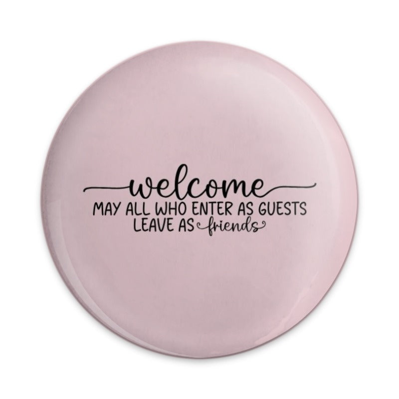 Welcome Friends Pinback Button, Guest Friendships, Home Decor Button, Pink Pinback, Gift Ideas, Party Favor Pinback Button - Tawshia
