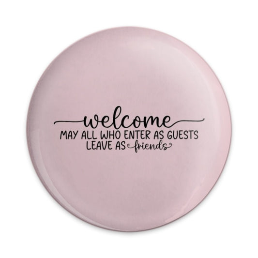 Welcome Friends Pinback Button, Guest Friendships, Home Decor Button, Pink Pinback, Gift Ideas, Party Favor Pinback Button - Tawshia