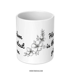 Her Wisdom Mug, Greatest Gift Given, Mom Mug, Daughter Gift, Sister Gift, Friends Gift, Quote Mug, Coffee Mug, Tea Mug - Tawshia