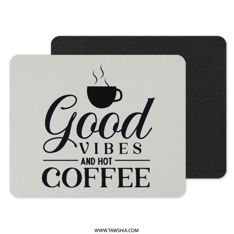 Good Vibes Coffee Mouse Pad, Office Decor, Desk Accessories, Coffee Lover Gift, Work From Home, Motivational Quote Mousepad - Tawshia