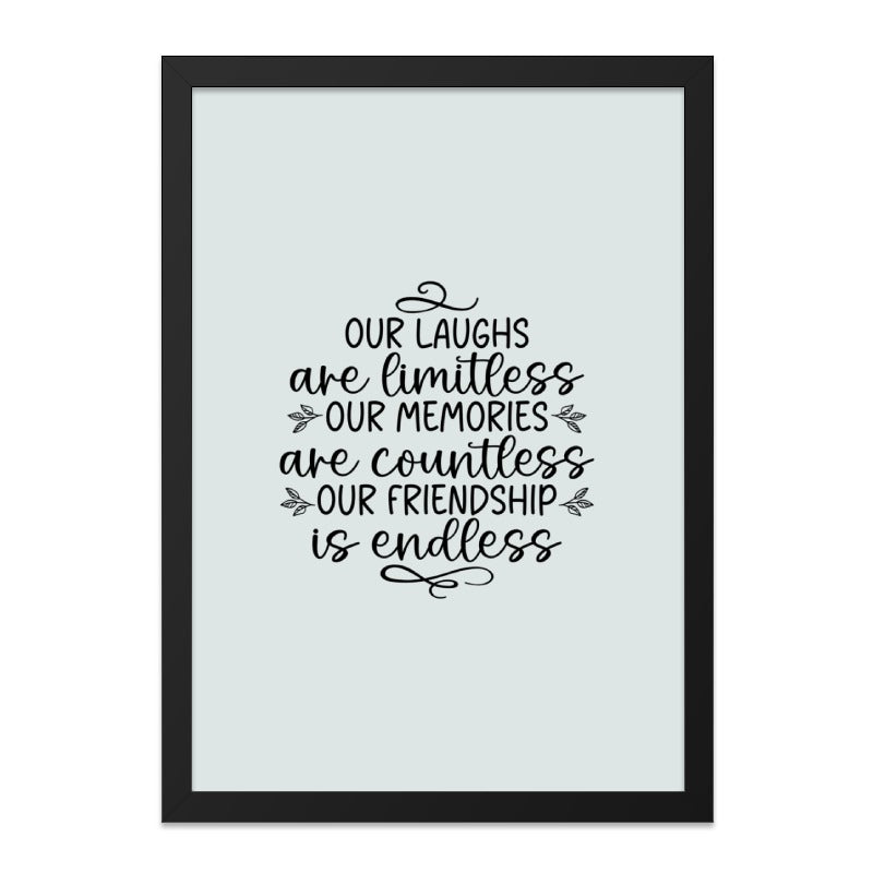 Friendship Wall Art, Limitless Laughs, Countless Memories, Endless Friendship, Inspirational Quote, Home Decor, Gift for Friend - Tawshia