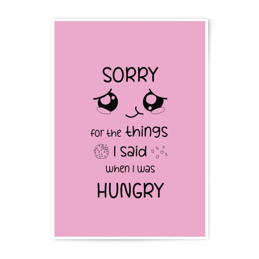 Funny Foodie Apology Photographic Prints, Sorry When Hungry Wall Art, Cute Pink Hungry Quote Photo, Food Lover Gift, Hungry Humor Decor - Tawshia