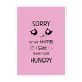Funny Foodie Apology Photographic Prints, Sorry When Hungry Wall Art, Cute Pink Hungry Quote Photo, Food Lover Gift, Hungry Humor Decor - Tawshia