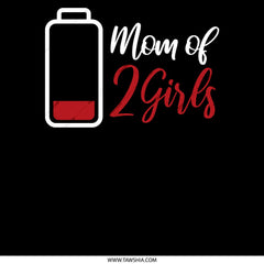 Mom of 2 Girls Low Battery Design product