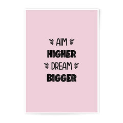 Aim Higher Dream Bigger Photographic Prints, Motivational Wall Decor, Positive Affirmation Art Print, Inspirational Home Decor - Tawshia