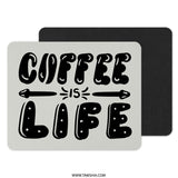 Coffee Is Life Mouse Pad, Funny Mousepad, Desk Accessory, Office Decor, Gift Idea, Computer Accessory, Work From Home, Stylish Mouse Pad - Tawshia
