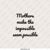Mothers Day Pocket Mirror, Mom Appreciation Gift, Inspirational Pocket Mirror, Mothers Make The Impossible Pocket Mirror - Tawshia