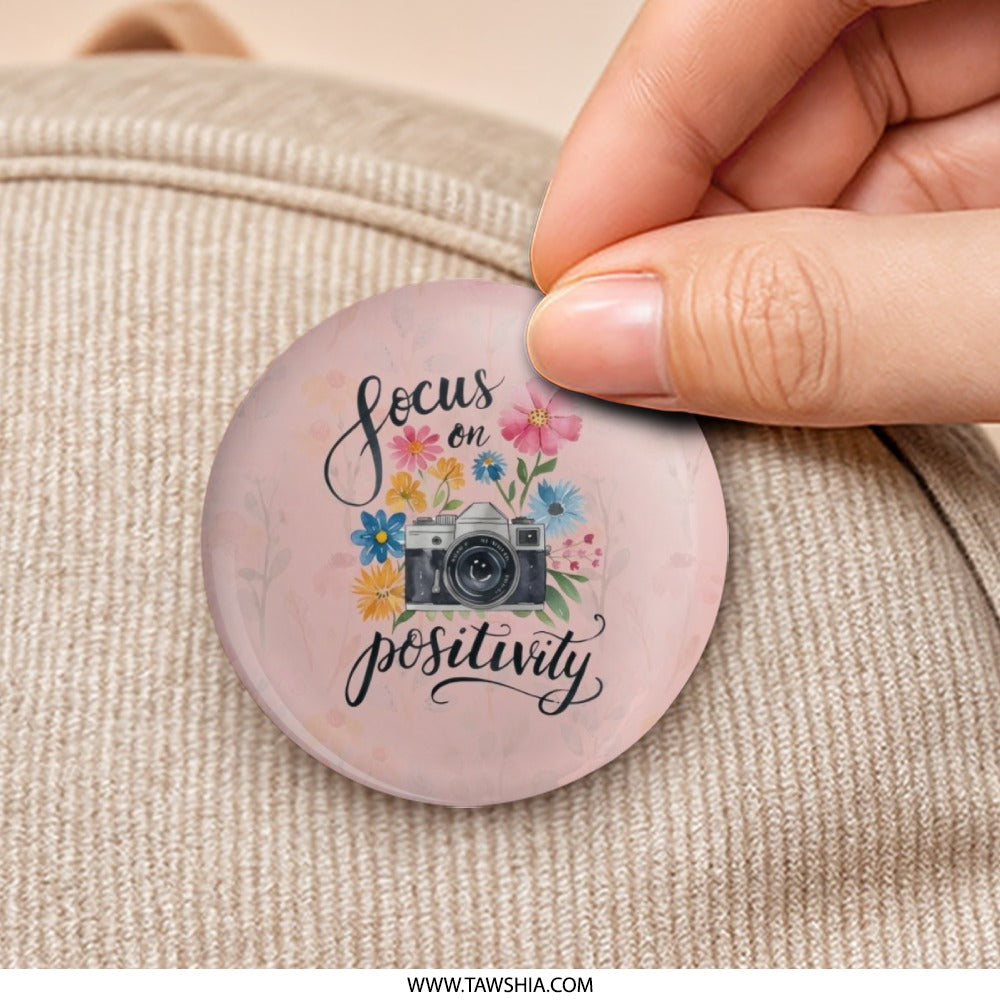 Focus on Positivity Pinback Button, Camera Floral Button, Motivational Badge, Positive Vibes Pin, Cute Button, Aesthetic Pinback Button - Tawshia