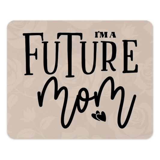 Future Mom MousePad, New Mom Gift, Pregnancy Reveal, Expecting Mom, Baby Shower Gift, Cute Mom Mouse Pad, Gift for Future Mothers - Tawshia