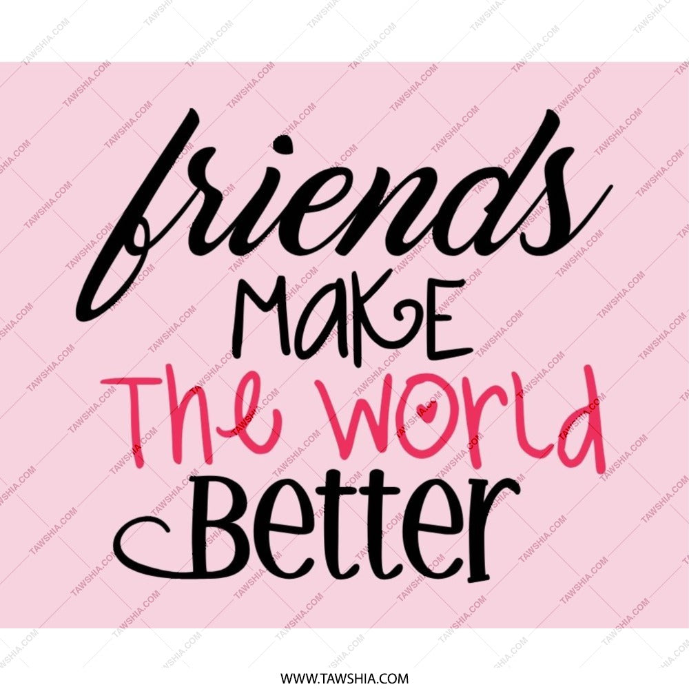 Friends Make The World Better Mouse Pad, Pink Cute Mousepad, Friendship Gift, Office Decor, Positive Vibes, Desk Accessories - Tawshia