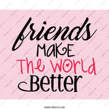 Friends Make The World Better Mouse Pad, Pink Cute Mousepad, Friendship Gift, Office Decor, Positive Vibes, Desk Accessories - Tawshia