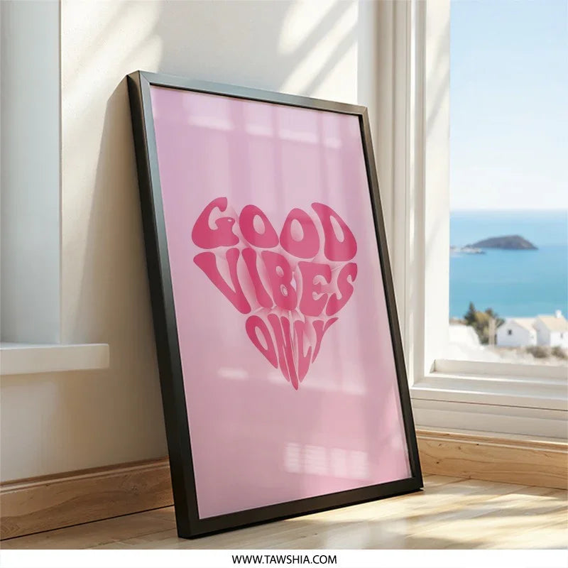 Good Vibes Only Wall Art, Pink Heart Print, Trendy Wall Decor, Positive Energy Poster, Home Decor, Aesthetic Room Decor, Gift Idea - Tawshia