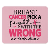 Breast Cancer Awareness Mouse Pad, Pick A Fight With The Wrong Woman, Pink Ribbon Support, Office Decor, Gift For Survivor - Tawshia