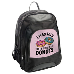 Funny Donut BackPack, I Was Told There Would Be Donuts, Cute Foodie BackPack, Sweet Treat School Bag, Glazed Donut Design - Tawshia