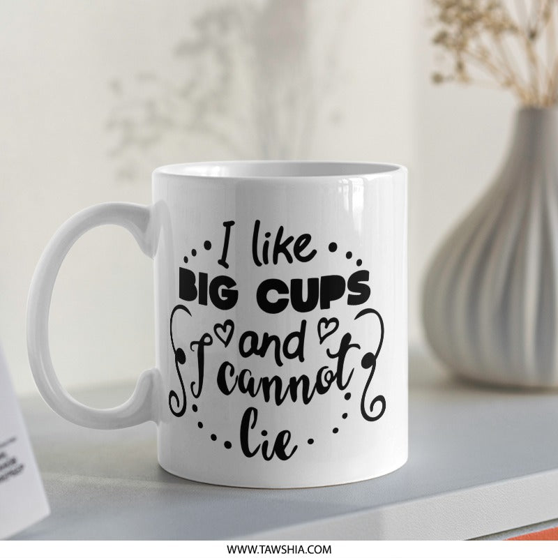 Funny Mug, Big Cups, Gift Idea, Novelty Coffee Mug, Sarcastic Mug, Unique Mug, Gift for Friend, Present for Him, Present for Her - Tawshia