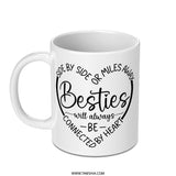 Besties Mug, Friendship Gift, Long Distance Friend, Best Friend Mug, Friend Birthday Gift, Personalized Gift for Friends, Connected by Heart - Tawshia