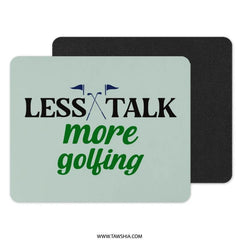 Golf MousePad, Less Talk More Golfing, Funny Golf Gift, Golfer Accessories, Golf Lover Gift, Sport Mouse Pad, Office Decor, Desk Accessories - Tawshia