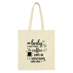 Coffee Sarcasm Tote Bag, Funny Quote Bag, Coffee Lover Gift, Sarcastic Tote, Gift for Her, Reusable Grocery Bag, Canvas Tote Bag - Tawshia