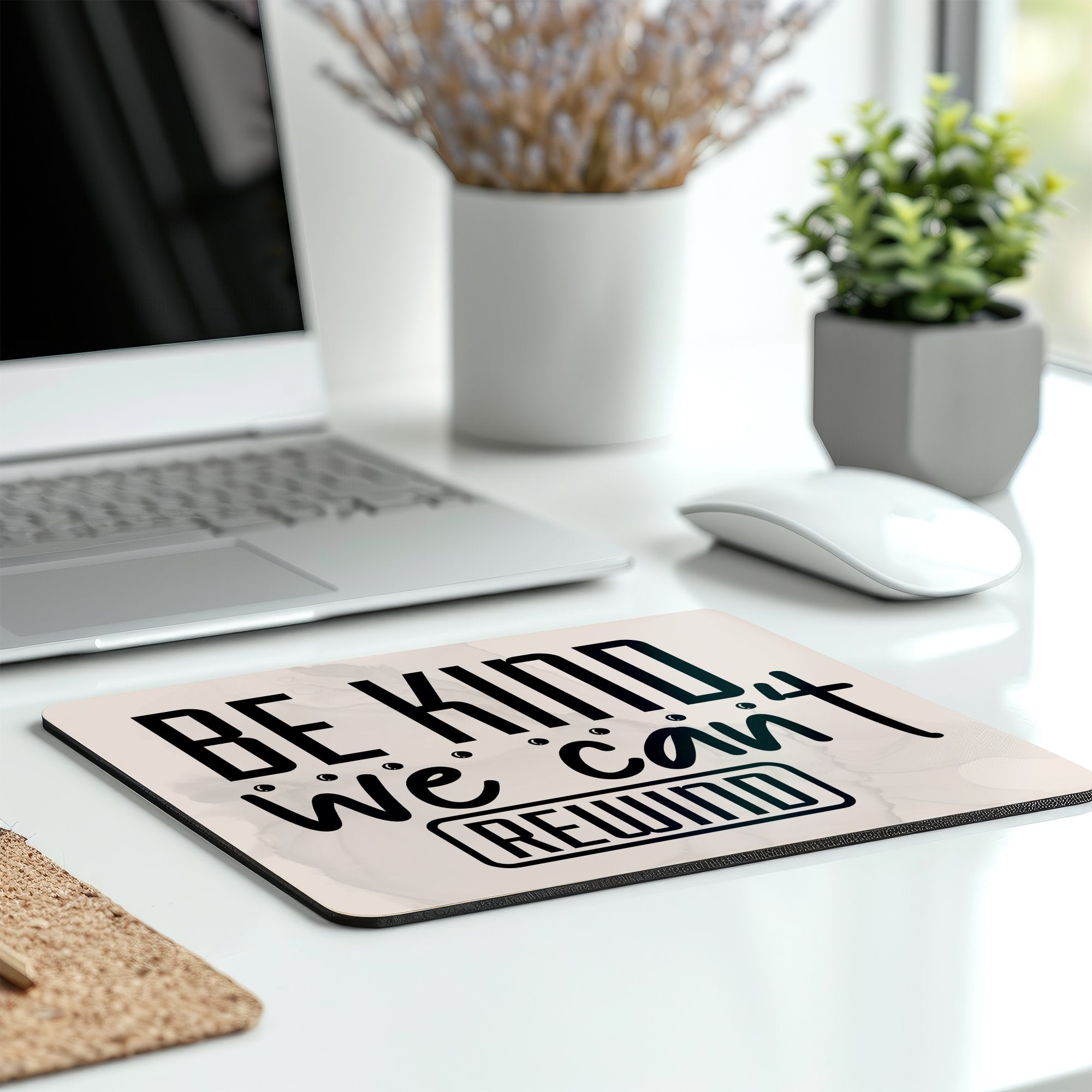 Motivational Be Kind We Can't Rewind Mousepad product
