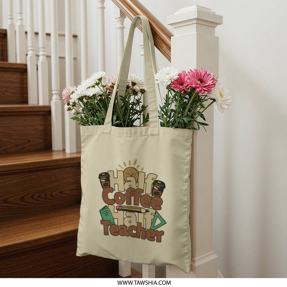 Half Coffee Half Teacher Tote Bag, Teacher Gift Tote, Funny Teacher Tote, Book Coffee Pencil Design Tote Bag, Teacher Appreciation Gift - Tawshia