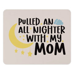 Pulled All Nighter Mouse Pad, Mom Quote Gift, Mother's Day Present, Gift For Mom, Moon and Stars Design, Funny Mousepad - Tawshia