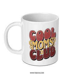 Cool Moms Club Fun Mug For Hot Beverages product