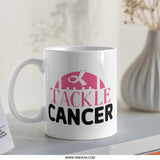 Tackle Cancer Mug, Breast Cancer Awareness, Fight Cancer Mug, Gift for Survivor, Inspirational Mug, Support Mug, Warrior Mug - Tawshia