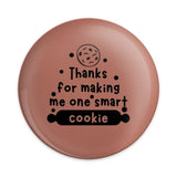 Smart Cookie Pinback Button, Teacher Appreciation Gift, Thank You Gift, Education Pin, End of Year Present, Student Gift, Funny Quote - Tawshia