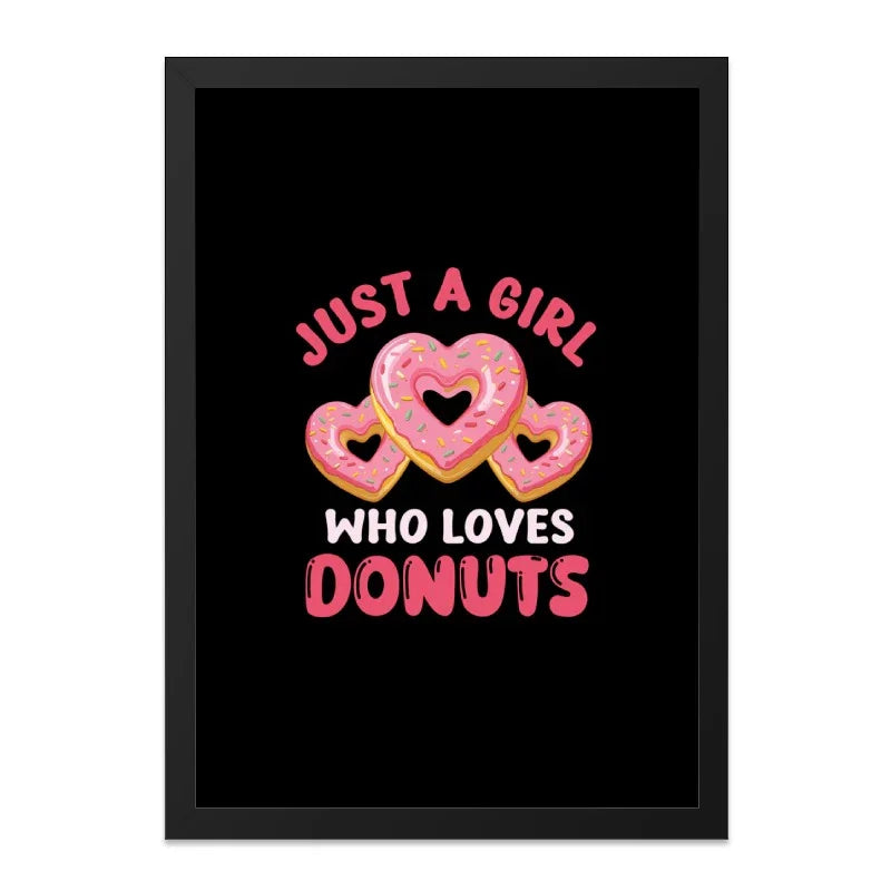 Donut Lover Wall Art, Just A Girl Who Loves Donuts Print, Heart Donuts Art, Foodie Home Decor, Trendy Wall Decor, Kitchen Art Print - Tawshia
