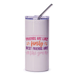 Friends Are Like Family Tumbler, Best Friend Gift, Friendship Cup, Gift for Her, Drinkware, Custom Tumbler, Personalized Gifts - Tawshia