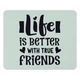 Life is Better with True Friends Mouse Pad, Friendship Quote Desk Decor, Cute Office Accessories, Best Friend Gift, Inspirational Mousepad - Tawshia
