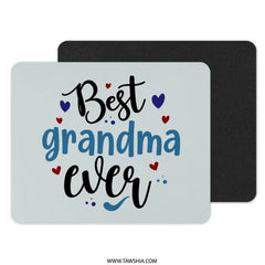 Best Grandma Ever MousePad, Gift for Grandma, Grandma Mousepad, Mothers Day Gift, Birthday Gift Mousepad, Grandma Gift Idea - Tawshia