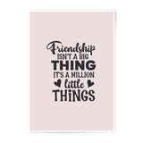 Friendship Photographic Prints, Little Things Wall Art, Best Friend Gift, Minimalist Art, Typography Print, Friendship Quote Art Print - Tawshia