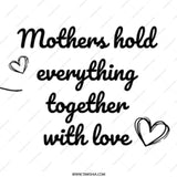Mothers Hold Together with Love Mug, Mom Gift, Unique Mothers Day Gift, Heart Mug, Mothers Day Mug, Gift For Mom, Loving Mug - Tawshia