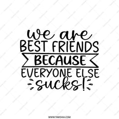 Funny Best Friend Pillow, Sarcastic Friendship Gift, Bestie Pillow, We Are Best Friends Because Everyone Else Sucks, Funny Pillow Decor - Tawshia