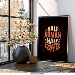 Half Human Half Coffee Wall Art, Coffee Lover Gift, Funny Coffee Print, Unique Home Decor, Kitchen Art, Caffeine Addict Design - Tawshia