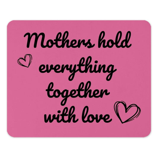 Mother's Day Mouse Pad, Loving Mother Gift, Mom Hold Everything Together, Pink Mousepad, Mother Quote Mouse Pad, Mom Mouse Pad, Cute Mouse - Tawshia