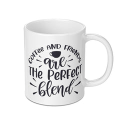 Coffee and Friends Mug, Perfect Blend Mug, Friend Gift Mug, Coffee Lover Gift, Gift For Best Friend, Cute Coffee Mug - Tawshia