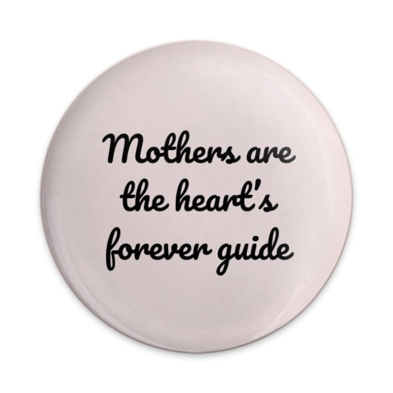 Mothers Heart Guide Pinback Button, Mom Gift, Mothers Day Button, Sentimental Gift, Appreciation Gift, Cute Button, Bag Decor, Jacket Accent - Tawshia